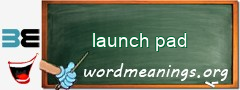 WordMeaning blackboard for launch pad